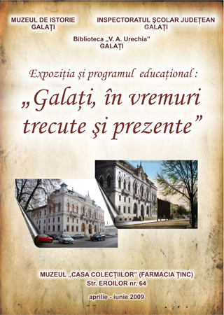 Afisul expozitiei Galati în vremuri trecute şi prezente